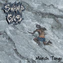 Swamp Gas : Marsh Tango Swamp Gas : Marsh Tango